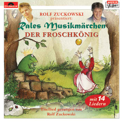Der Froschkonig/Rales Musikmarchen