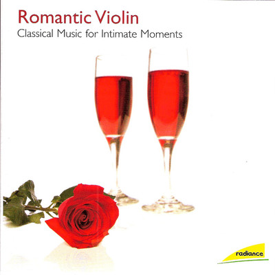 Romantic Violin - Classical Music for Intimate Moments/Various Artists
