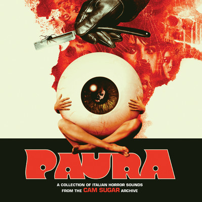 PAURA: A Collection Of Italian Horror Sounds From The CAM Sugar Archive/CAM Sugar
