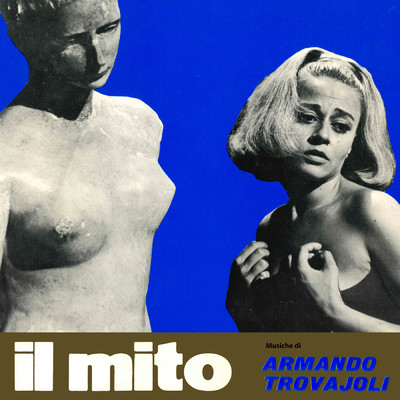 アルバム/Il Mito (Original Soundtrack)/Armando Trovajoli