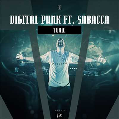 Toxic/Digital Punk ft. Sabacca