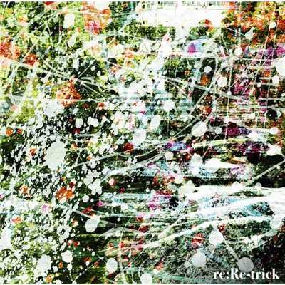 アルバム/re : Re-trick/Re-Trick
