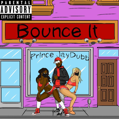 Bounce It/Prince JayDubb