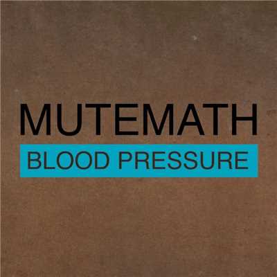Blood Pressure／Odd Soul/Mutemath