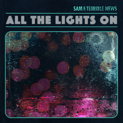 シングル/All the Lights On/Sam & The Terrible News