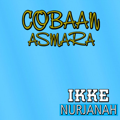 アルバム/Cobaan Asmara/Ikke Nurjanah