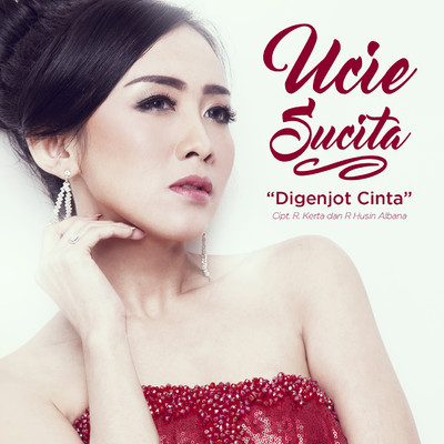 シングル/Digenjot Cinta/Ucie Sucita