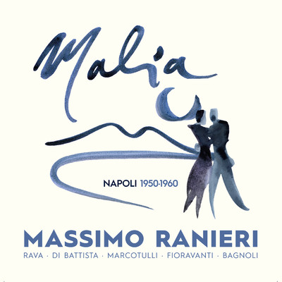 アルバム/MALIA - Napoli 1950 - 1960/Massimo Ranieri