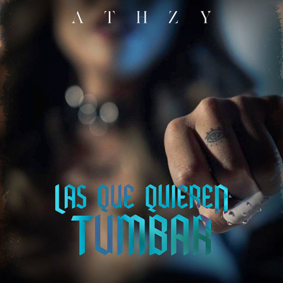Las Que Quieren Tumbar/Athzy