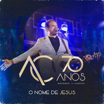 O Nome de Jesus/Adhemar De Campos
