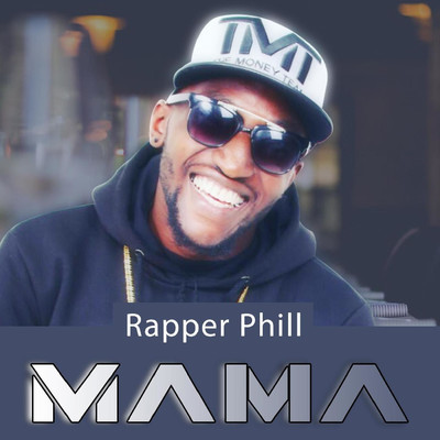 Mama/Rapper Phill