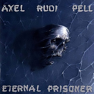 Eternal Prisoner/Axel Rudi Pell