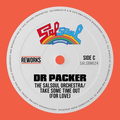 Take Some Time Out (For Love) [Dr Packer Radio Edit]/The Salsoul Orchestra