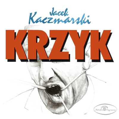 Krzyk/Jacek Kaczmarski