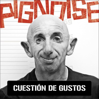 アルバム/Cuestion de gustos/Pignoise