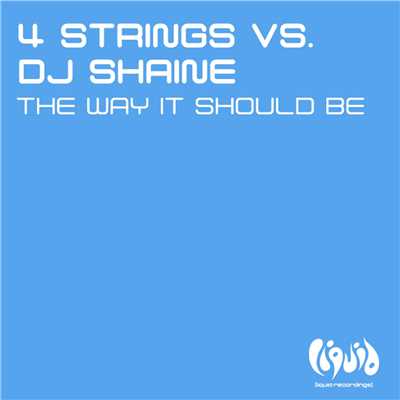 The Way It Should Be/4 Strings vs DJ Shaine