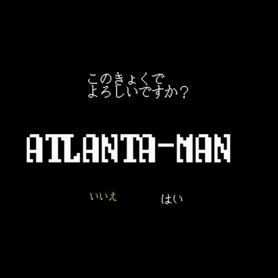 ATLANTA_MAN(Demo tape)/沙羅双樹