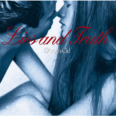 アルバム/Lies and Truth/L'Arc～en～Ciel