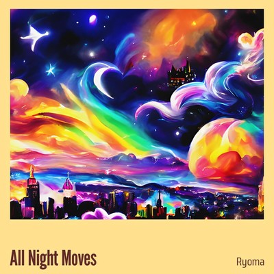 シングル/All Night Moves/RyoMa