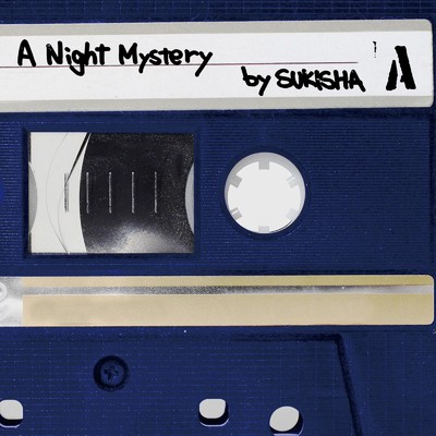 シングル/A Night Mystery/SUKISHA