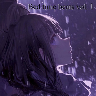 Bed time beats vol​.​1/Astromelhen