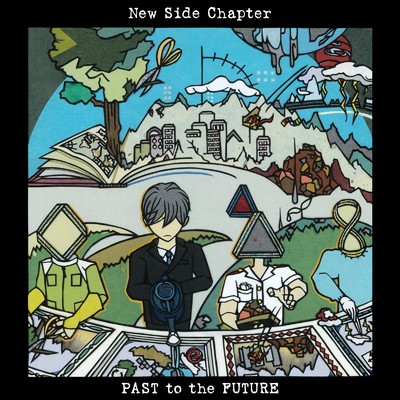 アルバム/PAST to the FUTURE/New Side Chapter