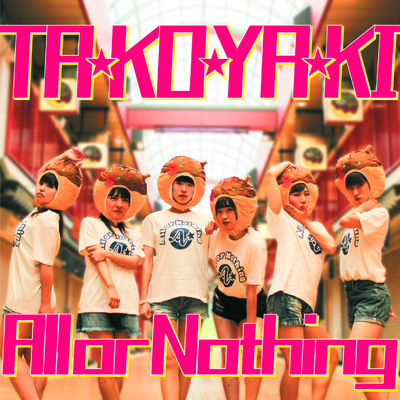 アルバム/TA☆KO☆YA☆KI/All or Nothing
