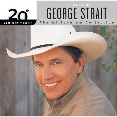 アルバム/20th Century Masters: The Millennium Collection: Best Of George Strait/ジョージ・ストレイト