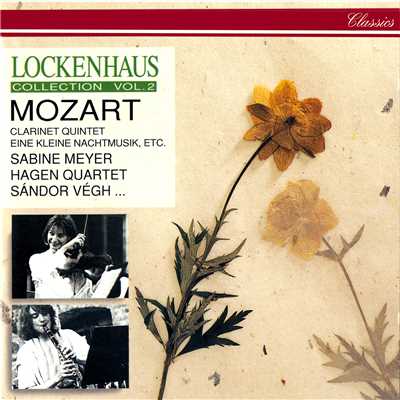 Mozart: Clarinet Quintet; String Quintet No. 4; Eine kleine Nachtmusik (Lockenhaus Collection Vol. 2)/Various Artists