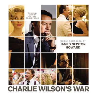 Charlie Wilson's War/ジェームズニュートン・ハワード