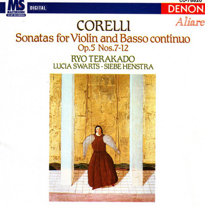Corelli: Sonatas for Violin & Basso Continuo/Siebe Henstra／Lucia Swarts／寺神戸 亮