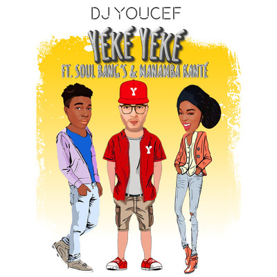Yeke Yeke (featuring Soul Bang's, Manamba Kante)/DJ Youcef