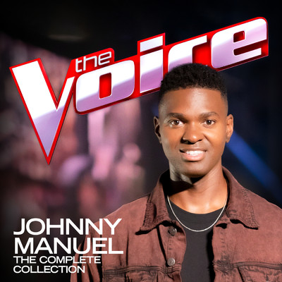 Johnny Manuel: The Complete Collection (The Voice Australia 2020)/Johnny Manuel