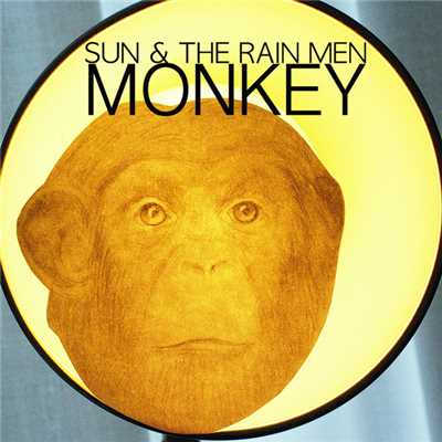 Monkey/Sun & The Rain Men
