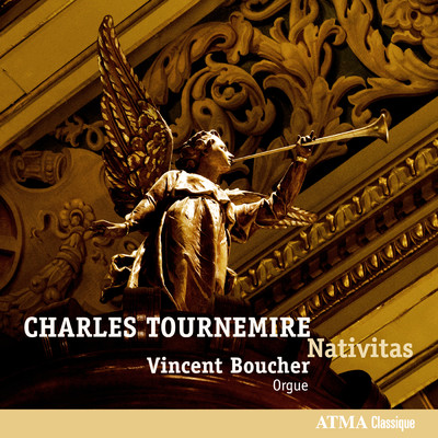 アルバム/Tournemire - Nativitas: Organ Works, Vol. 2/Vincent Boucher