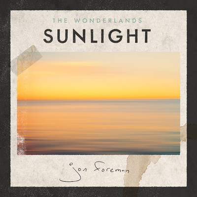 アルバム/The Wonderlands: Sunlight/Jon Foreman