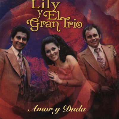 アルバム/Amor Y Duda/Lily y el Gran Trio