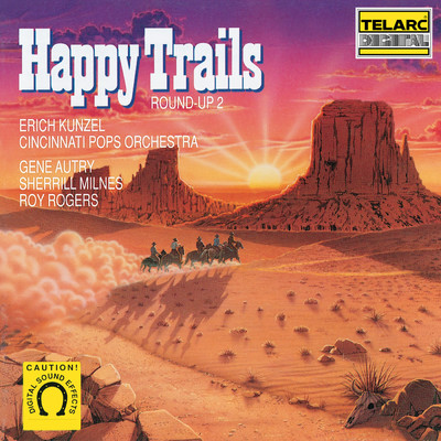 Happy Trails/エリック・カンゼル／シンシナティ・ポップス・オーケストラ／ROY ROGERS