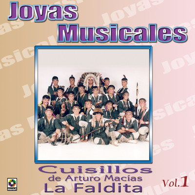 Joyas Musicales, Vol. 1: La Faldita/Banda Cuisillos
