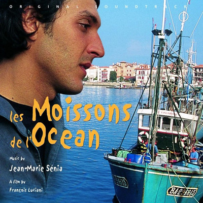 アルバム/Les Moissons De l'Ocean (Original Motion Picture Soundtrack)/Jean-Marie Senia