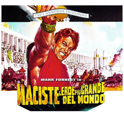 Maciste l'eroe piu grande del mondo (Oirignal Motion Picture Soundtrack)/Francesco De Masi