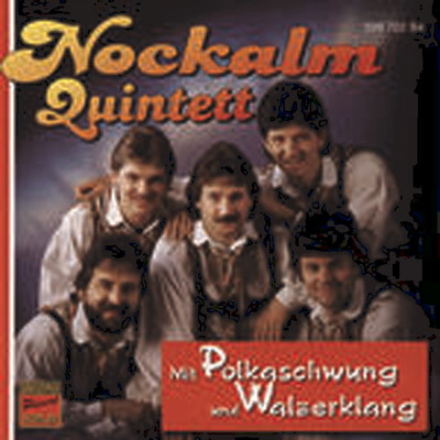 Abschiedspolka/Nockalm Quintett