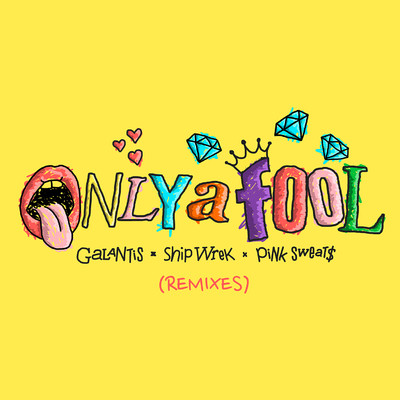 Only A Fool (with Pink Sweat$) [Remixes]/Galantis