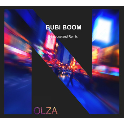 Bubi Boom (DJ houseland Remix)/NOLZA