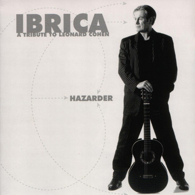 Hazarder: A Tribute to Leonard Cohen/Ibrica Jusic