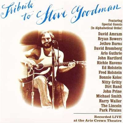 Tribute To Steve Goodman (Live)/Various Artists