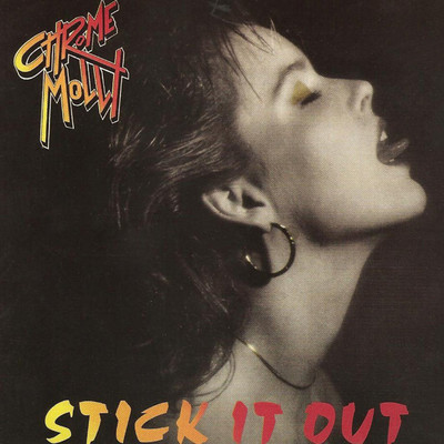 You Can't Have It All ／ Stick It Out/Chrome Molly