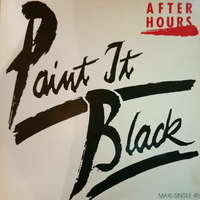 Paint It Black/After Hours