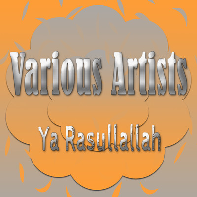 Ya Rasullallah/Various Artists