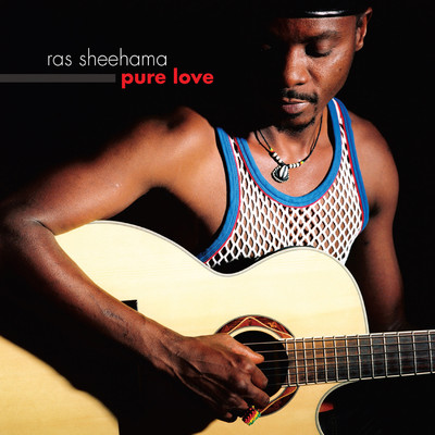 Pure Love/Ras Sheehama